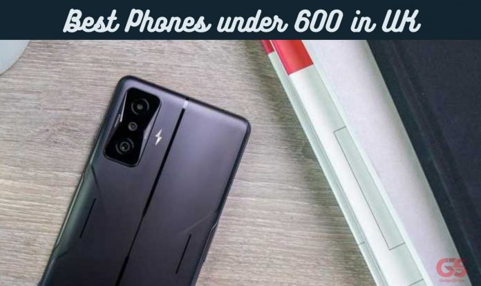 10 Greatest Telephones Underneath 600 Kilos in The UK